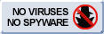 No Virus, No Spam, No Spyware No Virus, No Spam, No Spyware