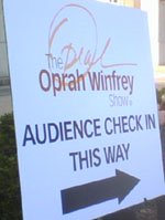 Sign for Oprah Audience