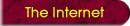 The Internet